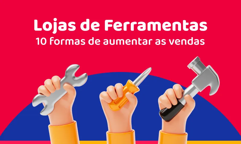 10 formas de aumentar as vendas em lojas de ferramentas e máquinas 10 formas de aumentar as vendas em lojas de ferramentas e máquinas