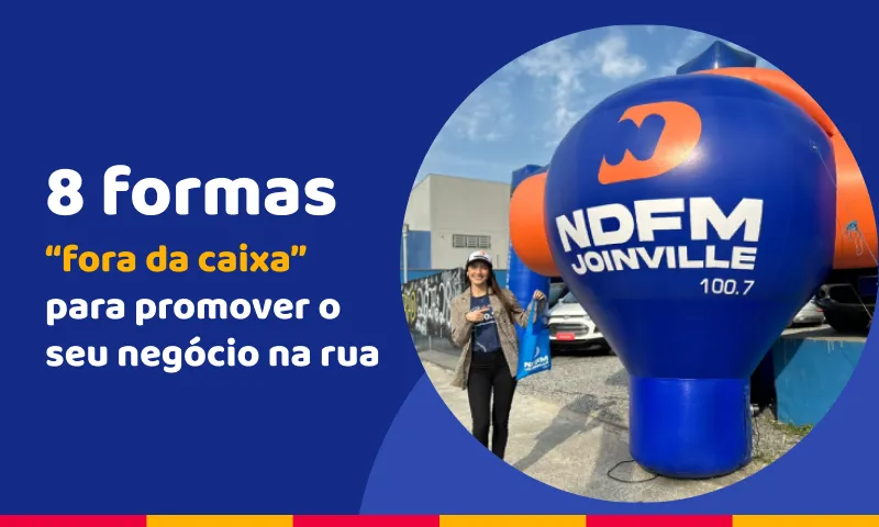 8 formas “fora da caixa” para promover o seu negócio na rua