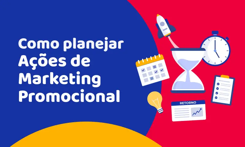 Como planejar uma ação promocional de sucesso