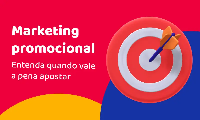 Marketing promocional: entenda o que é e quando vale a pena apostar Marketing promocional: entenda o que é e quando vale a pena apostar