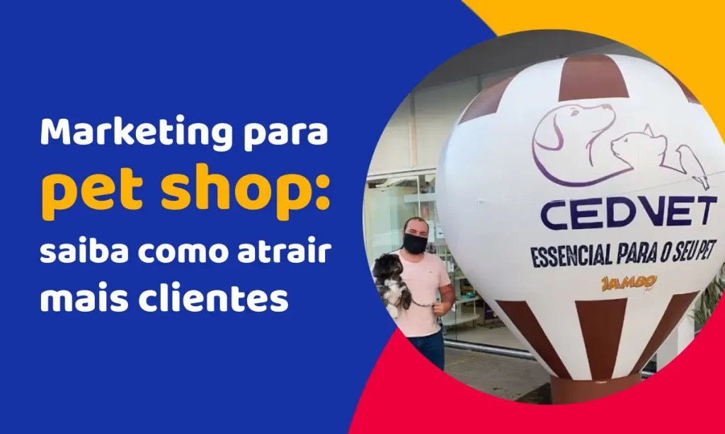 Marketing para pet shop: saiba como atrair mais clientes