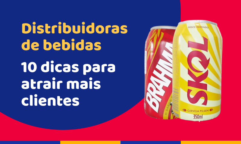10 dicas para atrair mais clientes para distribuidoras de bebidas
