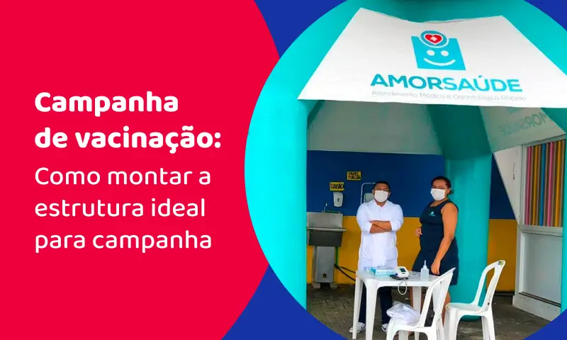 Como montar a estrutura ideal para campanha de vacinação Como montar a estrutura ideal para campanha de vacinação