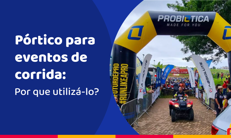 Pórtico para eventos de corrida de rua: por que ele é essencial?