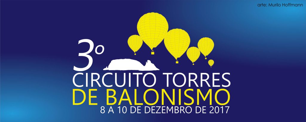 3º Circuito Torres de Balonismo é neste final de semana