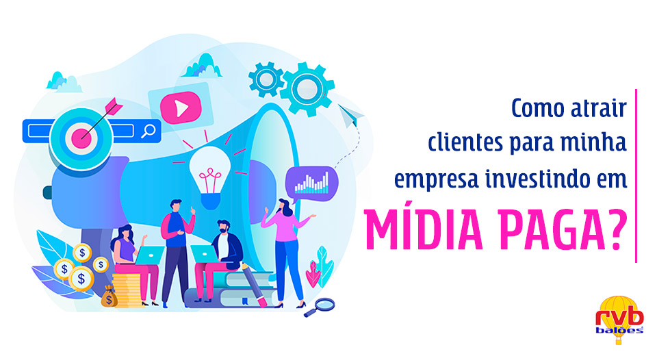 Como atrair clientes para minha empresa investindo em mídia paga? Como atrair clientes para minha empresa investindo em mídia paga?