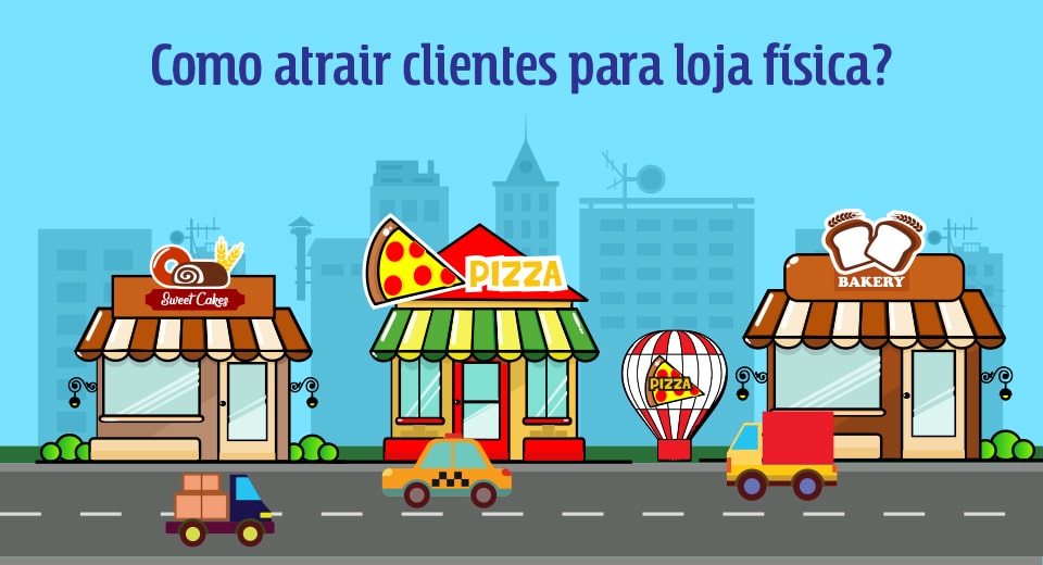 7 ideias criativas para chamar a atenção dos clientes no varejo