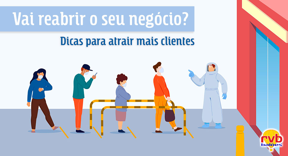 Vai reabrir o seu negócio? Saiba como atrair mais clientes
