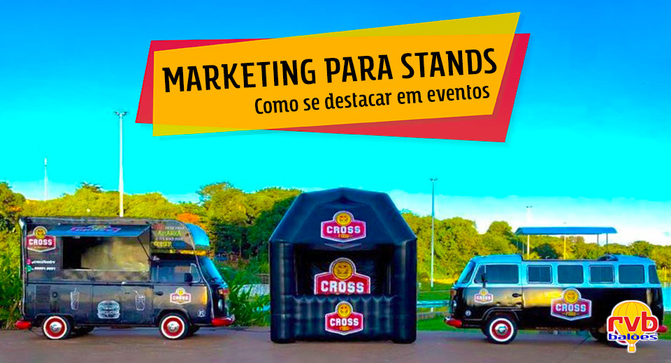 Marketing para stands: veja como tirar o melhor dessa estratégia Marketing para stands: veja como tirar o melhor dessa estratégia
