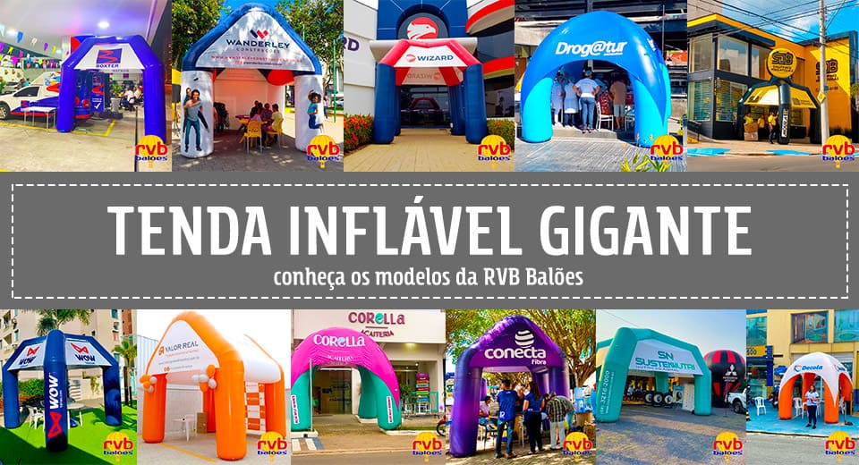 Tenda inflável gigante: conheça os modelos da RVB Balões