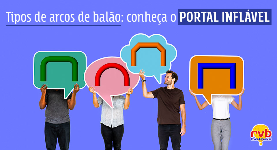 Tipos de arcos de balão: economize usando portal inflável
