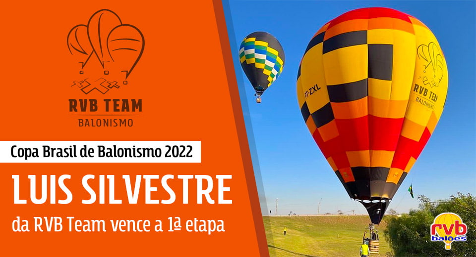 Copa Brasil de Balonismo 2022: Luis Silvestre da RVB Team vence a primeira etapa