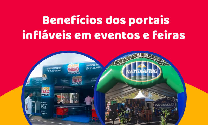 Quais são os benefícios de usar portais infláveis em eventos e feiras?