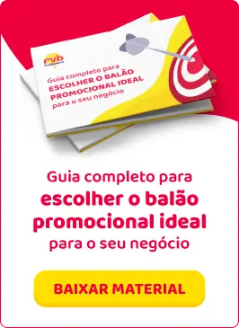 RVB Balões: Guia completo para ESCOLHER O BALÃO PROMOCIONAL IDEAL para seu negócio>