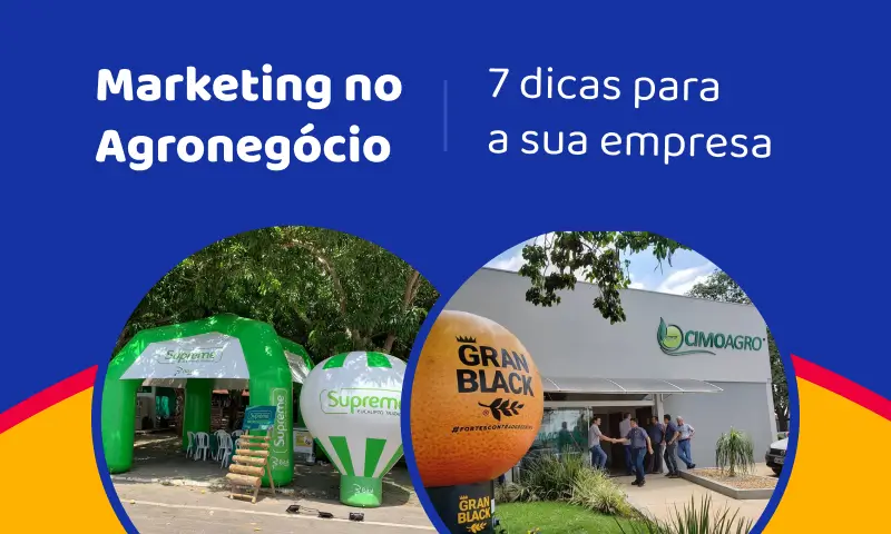 Marketing no agronegócio: 7 dicas para empresas do setor Marketing no agronegócio: 7 dicas para empresas do setor