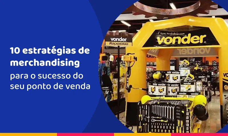 10 estratégias de merchandising para o sucesso do seu ponto de venda 10 estratégias de merchandising para o sucesso do seu ponto de venda