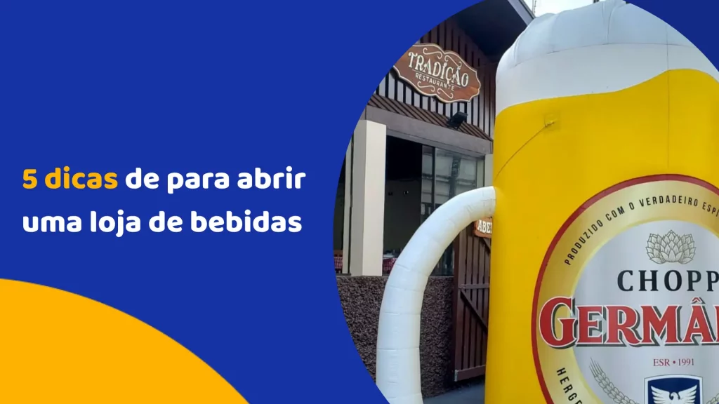 5 dicas de para abrir uma loja de bebidas em 2025