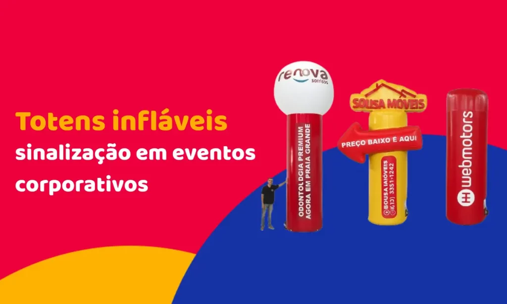 Totens infláveis para sinalização em eventos corporativos
