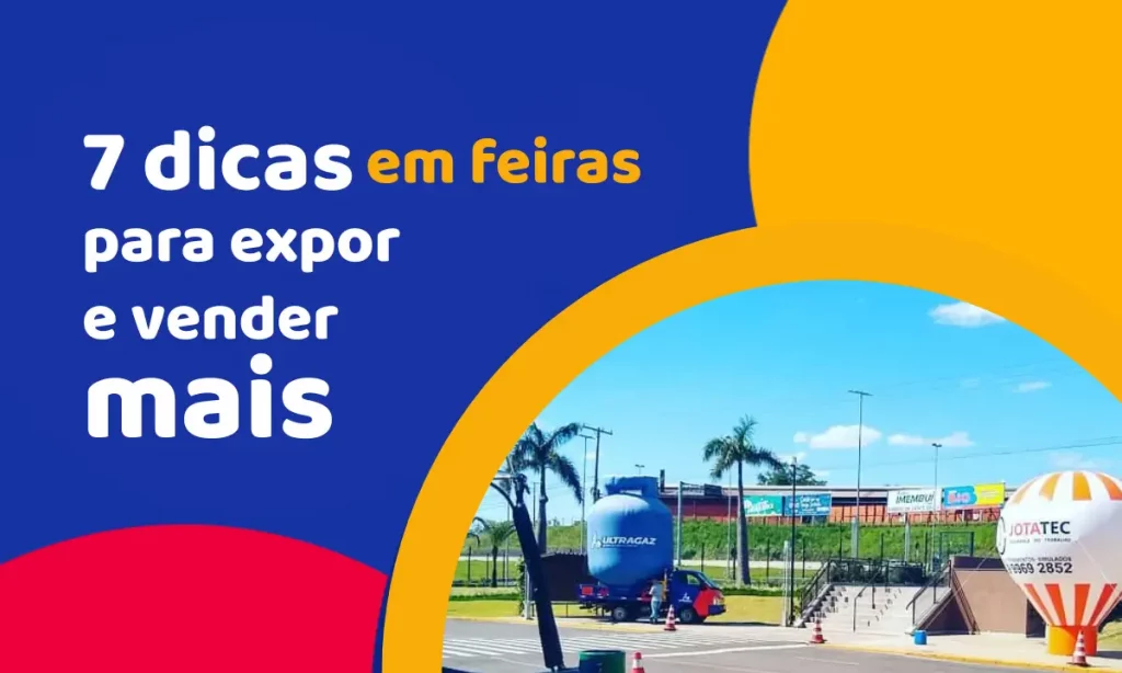 7 dicas para expor em feiras e vender mais